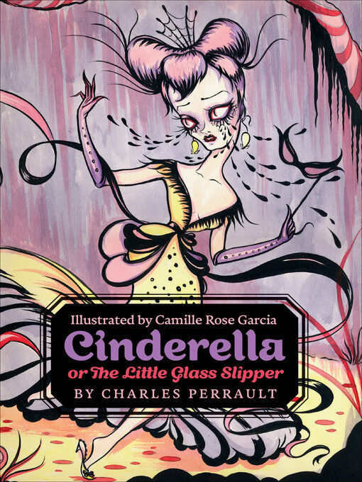 Title details for Cinderella, or the Little Glass Slipper by Charles Perrault - Available